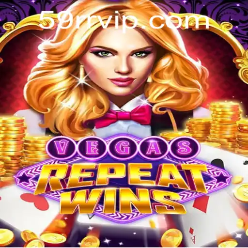 Explorando VegasRepeatWins: A Nova Sensação dos Jogos com 59RR.vip